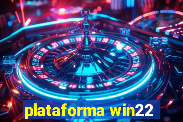 plataforma win22